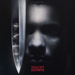 Walk Em Down (Unmastered)