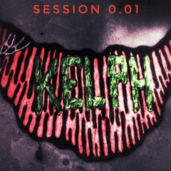 Kelph (k)Noights Mix Session 0.01