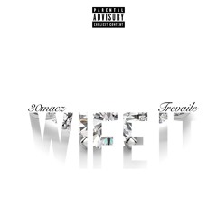 Wife It ft. Trevaile (prod. Kamoshun)