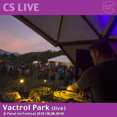 CS Live: Vactrol Park @ Paral·lel Festival 2019