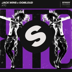 Jack Wins x Oomloud - XTC [OUT NOW]