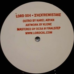 LORD 004 | Thextremistake | A