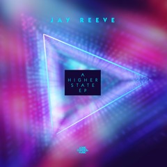 Jay Reeve - A Higher State