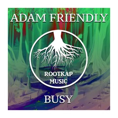 Adam Friendly - Busy