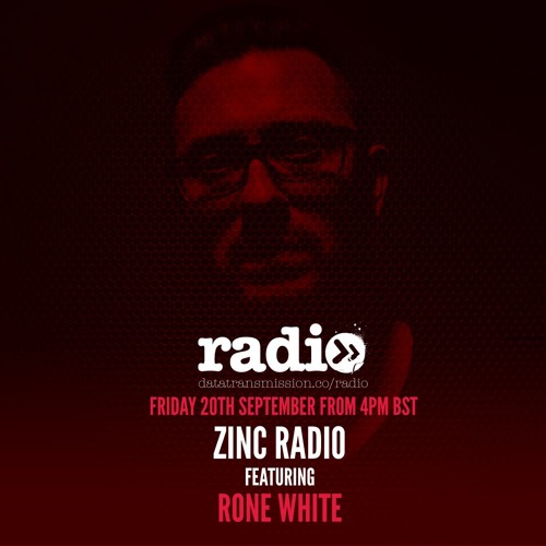 zincRADIO 004 - Rone White