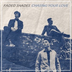 Chasing Your Love