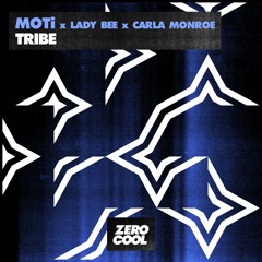 MOTi x Lady Bee x Carla Monroe - Tribe (Radio Edit)