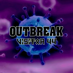 Visitor 44 - Outbreak [FREE DL]