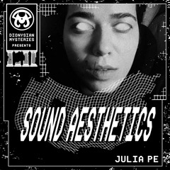 Sound Aesthetics 32: Julia Pé