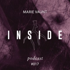 Inside Podcast #017 /w Marie Vaunt