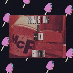 Crunch ft Shiko