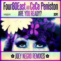 Four80East & CeCe Peniston – Are You Ready? (Joey Negro Remixes)