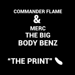 The Print Feat Merc The Big Body Benz