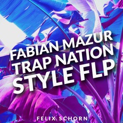 Fabian Mazur Trap Nation Style Free Flp