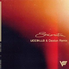Shawn Mendes & Camila Cabello - Señorita (Uccello & Dexton Remix)