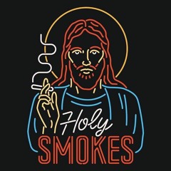 Holy Smokes