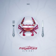 Frequencerz - Alright