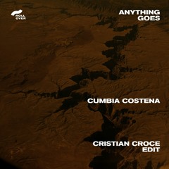 Anything Goes | Cumbia Costena (Cristian Croce Edit)