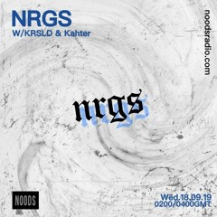 Noods Radio 18 September 2019 NRGS W/KRSLD & Kahter