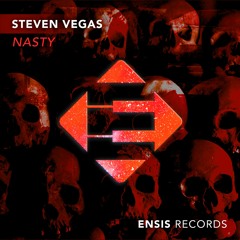 Steven Vegas - Nasty (OUT NOW)[Premiered by BLASTERJAXX]