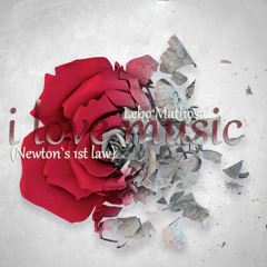 Lebo Mathosa - I love Music ( Newton`s 1st Law)