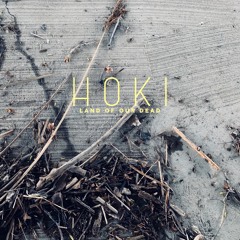 HOKI - Land Of Our Dead