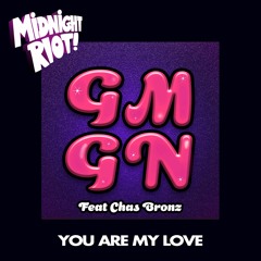 GMGN Feat. Chas Bronz - That Feelin' - Midnight Riot (MP3 snippet)