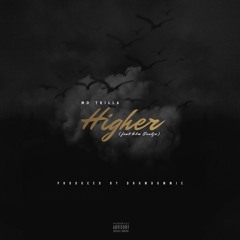 Higher (feat. 4LM Soulja) [Prod. by Drumdummie]