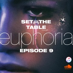 Euphoria - Episode 9