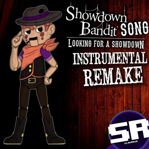SHOWDOWN BANDIT SONG (Looking for a Showdown) by DAGames: Listen