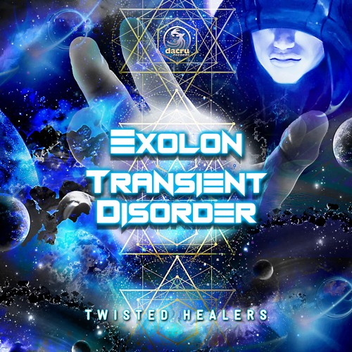 Exolon & Transient Disorder - Twisted Healers (Dacru Records)