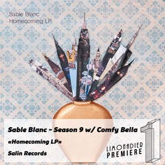 Premiere - Sable Blanc - Season 9 (Part 1 & 2) with Comfy Bella