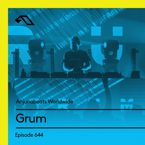 Anjunabeats Worldwide 644 with Grum (Live at Shine, Eden Ibiza)