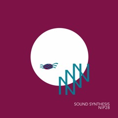 NIP 28 | Sound Synthesis