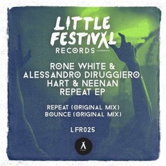 Rone White, Alessandro Diruggiero, Hart & Neenan - Repeat [Little Festival Records]