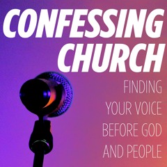 Confessing The Glory Of God – Mark Brickman