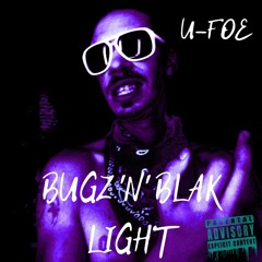 "Bugz 'N' Blak Light" Mixtape