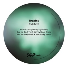 Broz Inc - Body Fresh (Original Mix) - preview