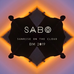 Sabo - Sunrise on The Cloud - Burning Man 2019