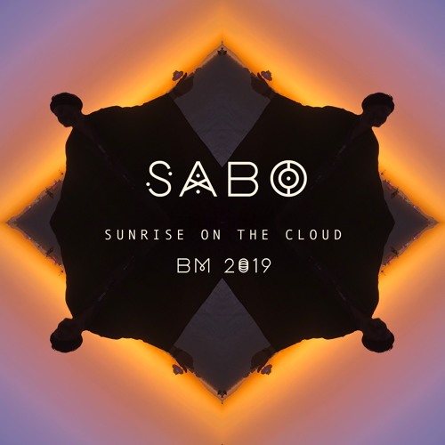 Sabo - Sunrise on The Cloud - Burning Man 2019