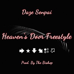 Heaven's Door Freestyle(Prod. By The Bishop)