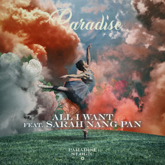 All I Want (feat. Sarah Nang Pan)
