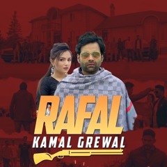 RAFAL | KAMAL GREWAL Feat. DEEPAK DHILLON