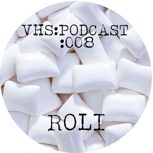 VHS Podcast #008 - Roli (Dimensions Festival 31.08.2019)