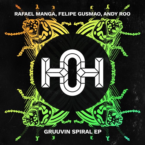 Rafael Manga, Felipe Gusmão, Andy Roo - Spiral [House Of Hustle]