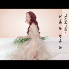 TRANG THIÊN - VẪN YÊU - OFFICIAL LYRICS VIDEO