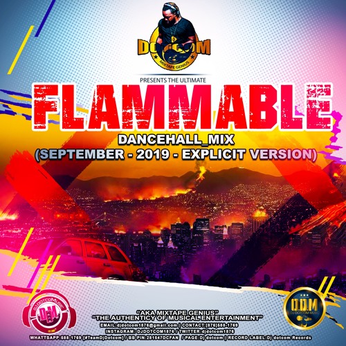DJ DOTCOM_PRESENTS_FLAMMABLE_DANCEHALL_MIX (SEPTEMBER - 2019 - EXPLICIT VERSION)