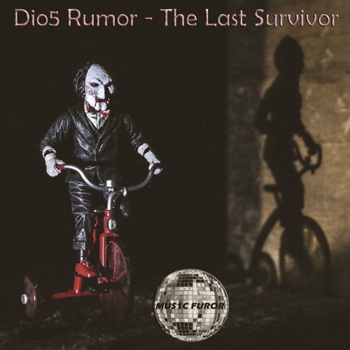 Dio5 Rumor - The Last Survivor (Original Mix)