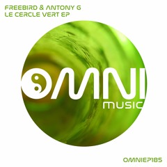 Antony G & Freebird - Period (clip)[Freebird & Antony G-LeCercleVert EP (OmniEP1859), Oct13th 2019]