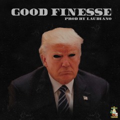 GoodFinesse Donald Trump (prod. Laudiano)